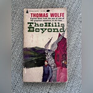 The Hills Beyond vintage paperback book by Thomas Wolfe 1961